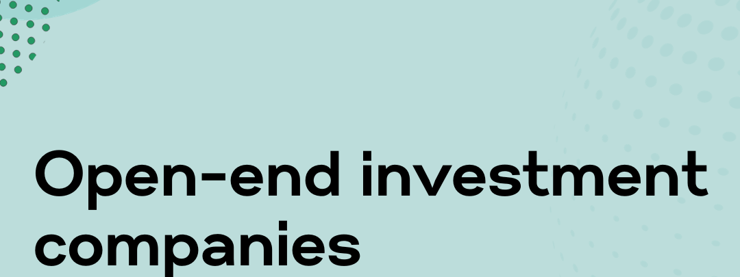Open-end investment companies