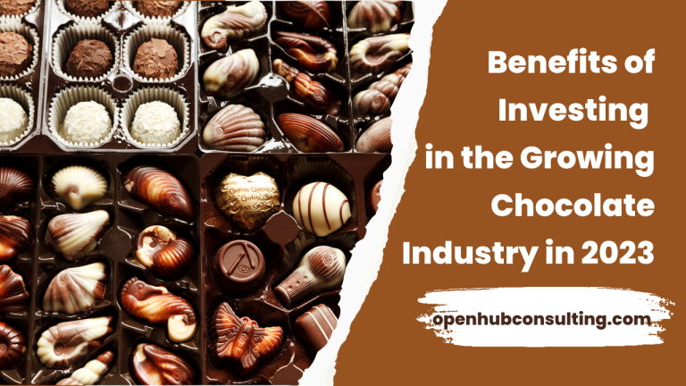 The Benefits of Investing in the Growing Chocolate Market in 2023