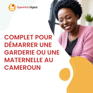 Guide pour Demarrer une Garderie au Cameroun - Francais