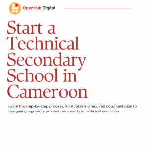 Start a Technical Secondary School in Cameroon