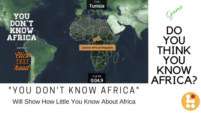 You Don’t Know Africa