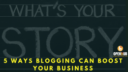 5 Ways Blogging Can Boost Your Business