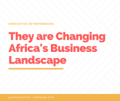These Startups That Are Changing Africa Using Technology