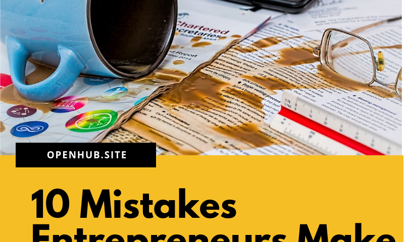 Mistakes Entrepreneurs Make