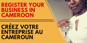 Register your business in Cameroon