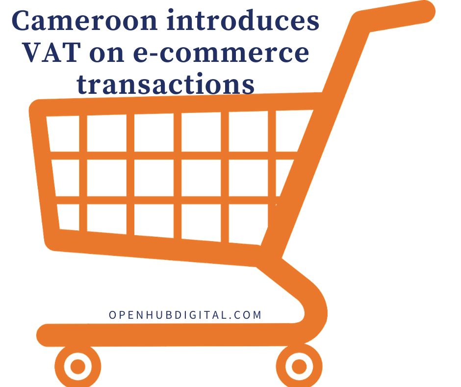 VAT on e-commerce transactions in Cameroon