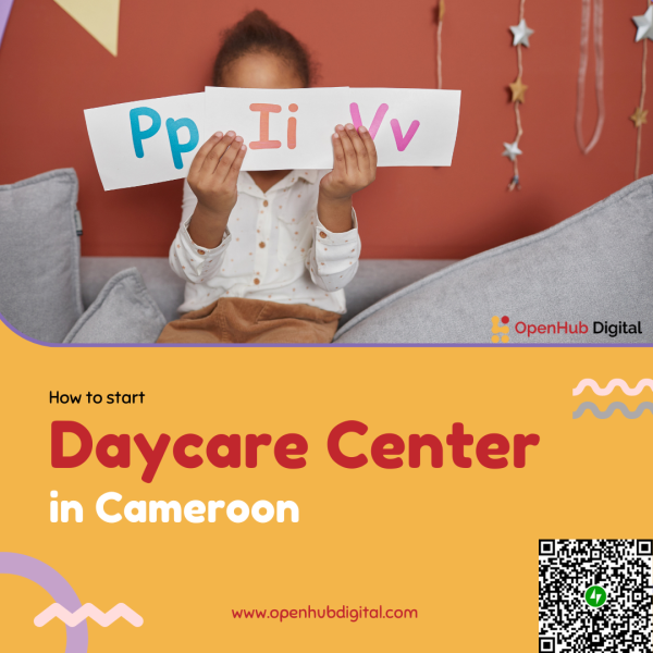 How to start a daycare center in cameroon