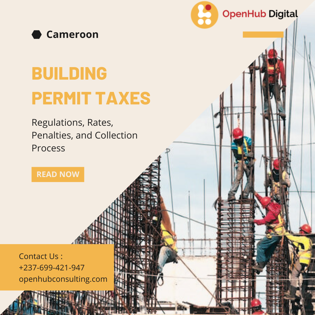 Building Permit Taxes: Regulations and Consequences for Construction in Cameroon