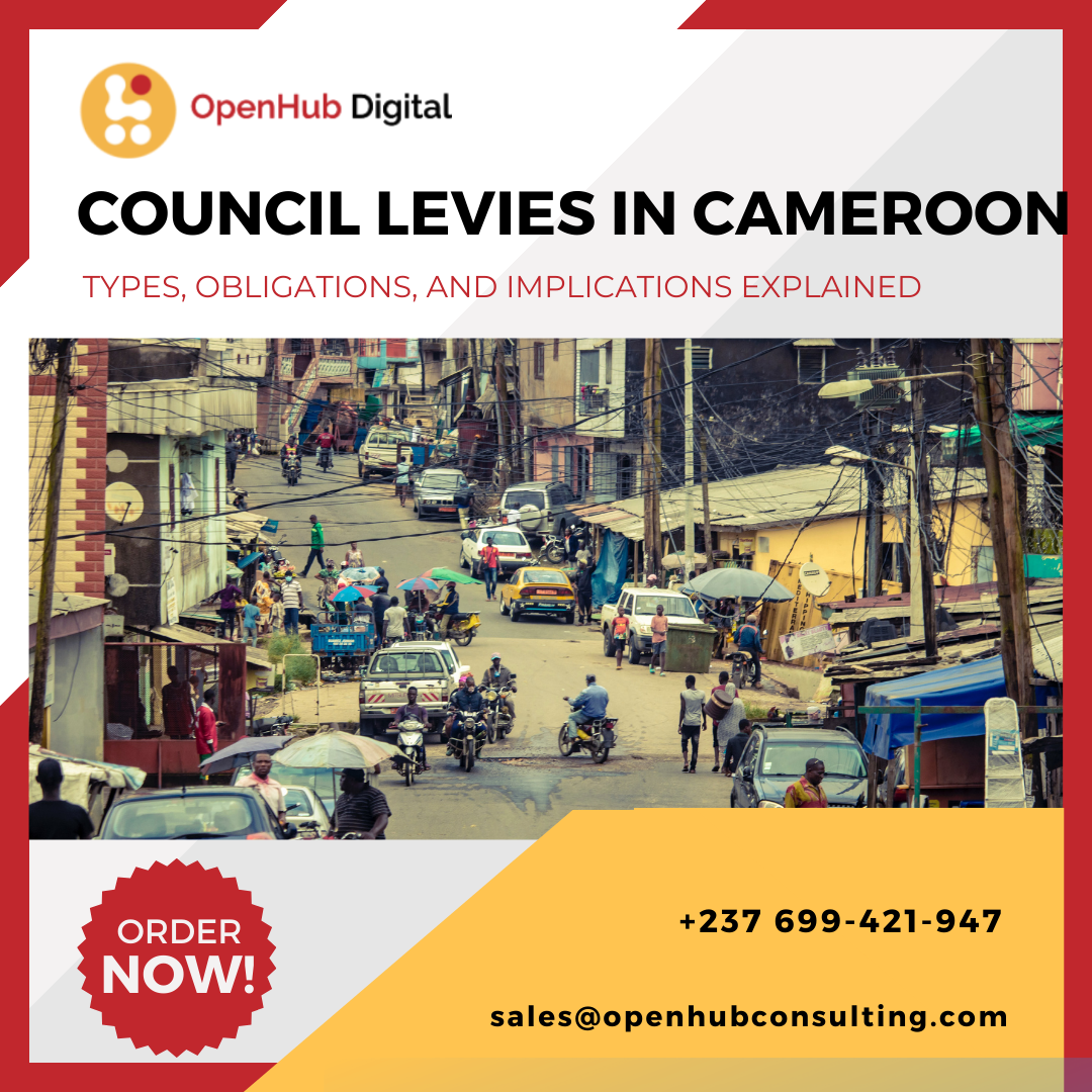 Understanding Council Levies in Cameroon: Types, Obligations, and Implications